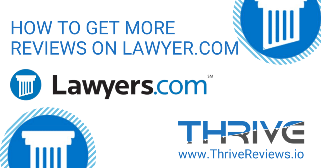 How to Get More Reviews on Lawyers.com