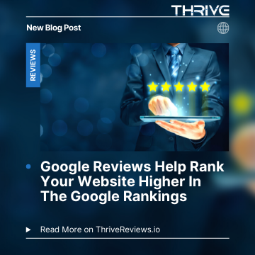 Google Reviews Help Rank Your Website Higher In The Google Rankings