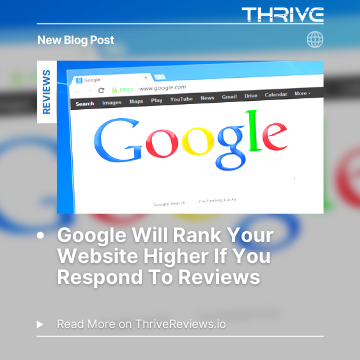 Google Will Rank Your Website Higher If You Respond To Reviews
