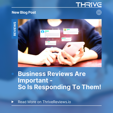 Business Reviews Are Important- So Is Responding To Them!