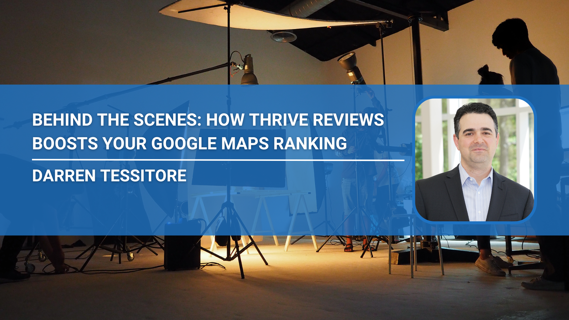 Behind the Scenes: How Thrive Reviews Boosts Your Google Maps Ranking