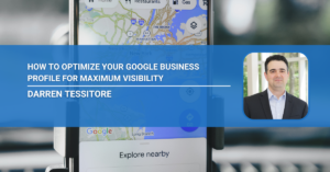 How to Optimize Your Google Business Profile for Maximum Visibility